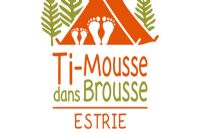Ti-Mousse dans Brousse s’installe en Estrie